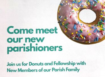 Come meet our new Parishioners 9/14/2025