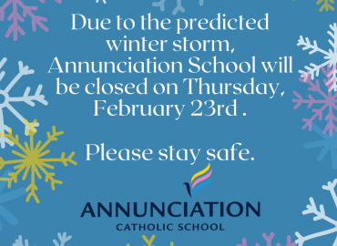 Annunciation School will be closed on Thursday, February 23rd 2023