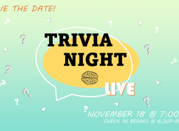 Save the Date – November 18 - Trivia Night is back!