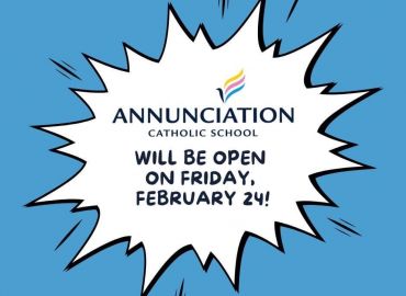 Annunciation Parish & School OPEN 2/24/23